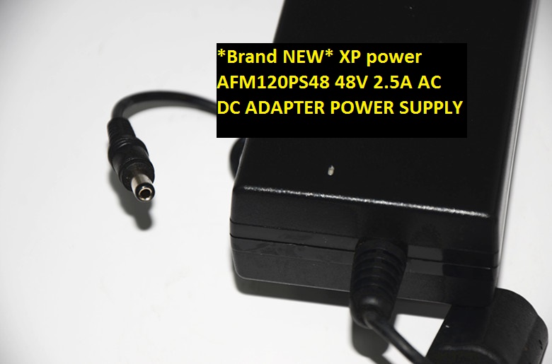 *Brand NEW* XP power 48V 2.5A AFM120PS48 AC DC ADAPTER POWER SUPPLY